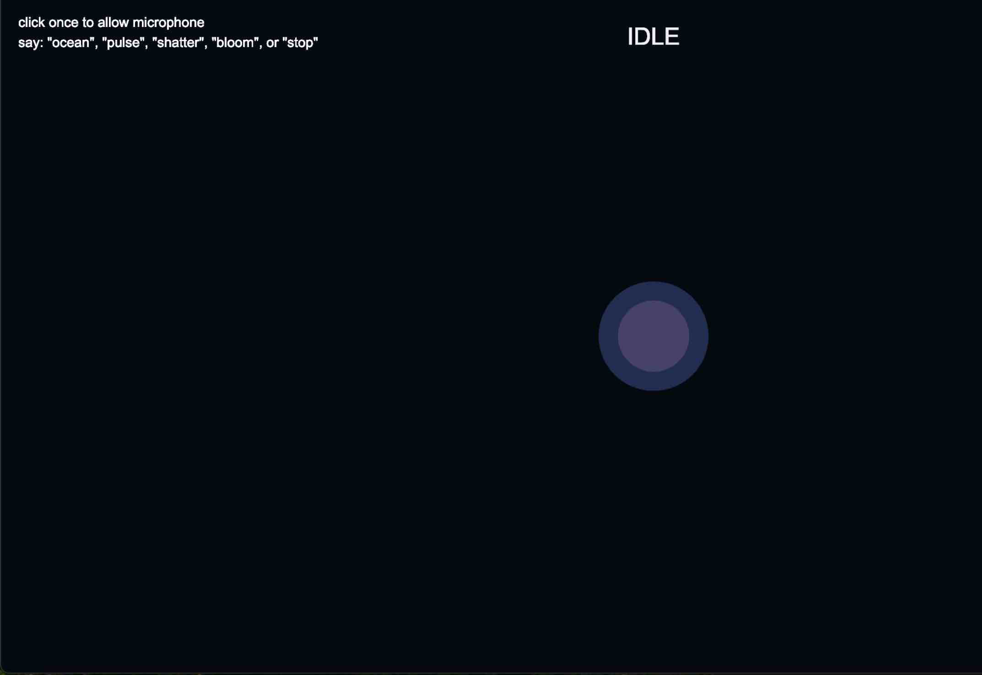 This project uses p5.js, p5.sound, and the browser’s Web Speech API through SpeechRecognition / webkitSpeechRecognition to let spoken words trigger different sound and visual modes. I used p5.AudioIn() and mic.getLevel() to capture live microphone input, then smoothed that value so the background glow can react more softly to sound. The voice commands themselves are handled in setupSpeechRecognition(), where I turned on continuous listening and interim results so the browser can keep listening and updating the transcript in real time. Inside the onresult event, I check the recognized text for keywords like “ocean,” “pulse,” “shatter,” “bloom,” and “stop,” and each word calls a different trigger function. For sound, I used several parts of p5.sound: p5.Oscillator for the ocean, pulse, and bloom tones, p5.Noise for the shatter effect, and p5.Delay to give the bloom mode more echo and atmosphere. Each mode changes the sound differently by adjusting oscillator frequency and amplitude with .freq() and .amp(). On the visual side, I used arrays of ripple rings, shards, and bloom shapes, then animated them in p5 with functions like ellipse(), line(), beginShape(), vertex(), sin(), and rotate(). I also used recognition.onend to restart speech recognition automatically so it keeps listening, recognition.onerror to catch browser/API issues, and mousePressed() to unlock both browser audio and speech recognition, since those APIs usually need user interaction first.